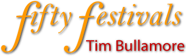 Fifty Festivals: the history of the Bath Festival of Music and the Arts by Tim Bullamore